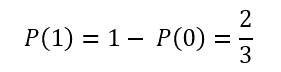 P(1) = 1 - P(0)